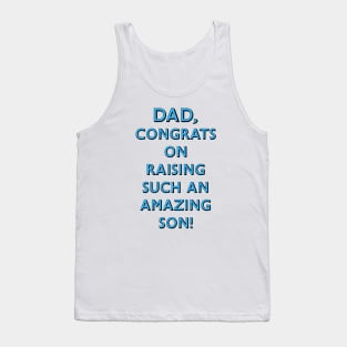 Congrats raising son dad Tank Top